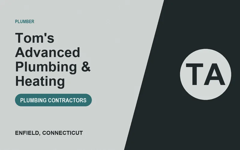 Tom's Advanced Plumbing & Heating in Enfield, Connecticut