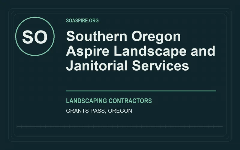 Southern Oregon Aspire Landscape and Janitorial Services in Grants Pass, Oregon