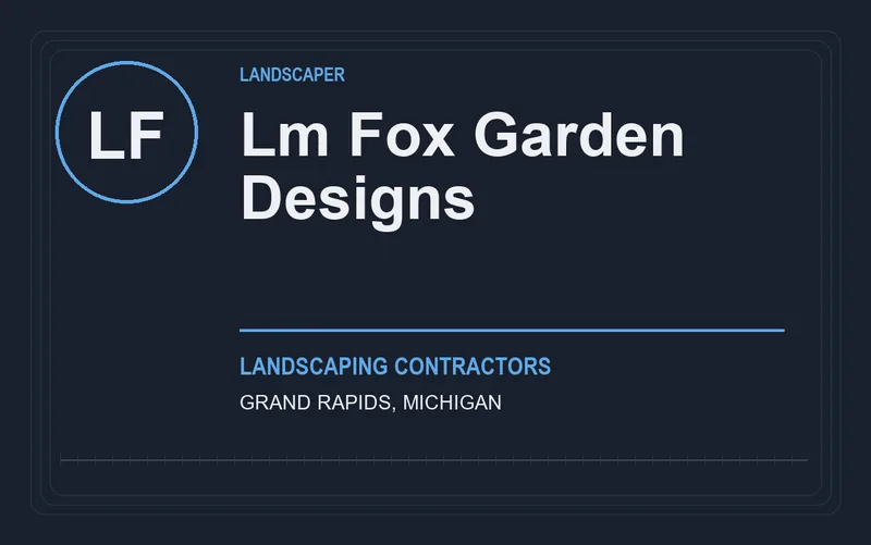 Lm Fox Garden Designs in Grand Rapids, Michigan