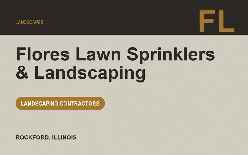 Flores Lawn Sprinklers & Landscaping in Rockford, Illinois