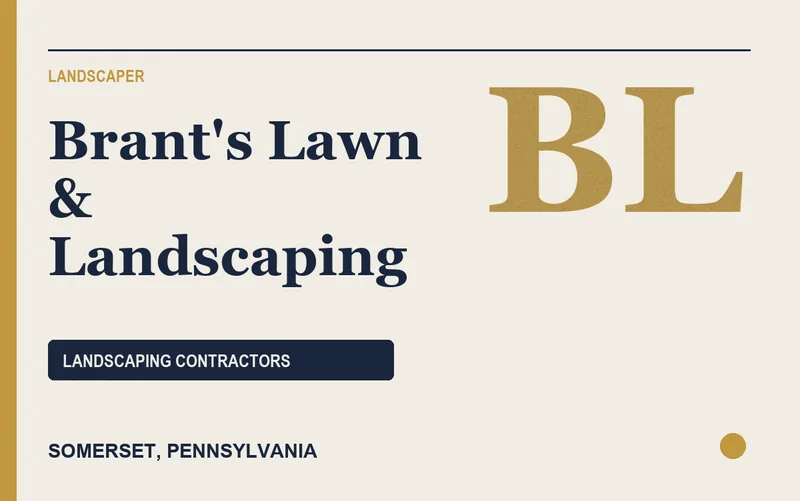 Brant's Lawn & Landscaping in Somerset, Pennsylvania