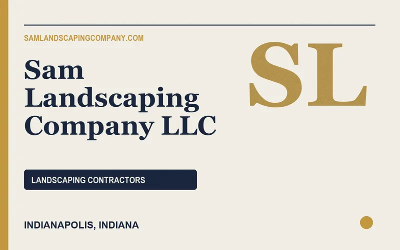 Sam Landscaping Company LLC in Indianapolis, Indiana