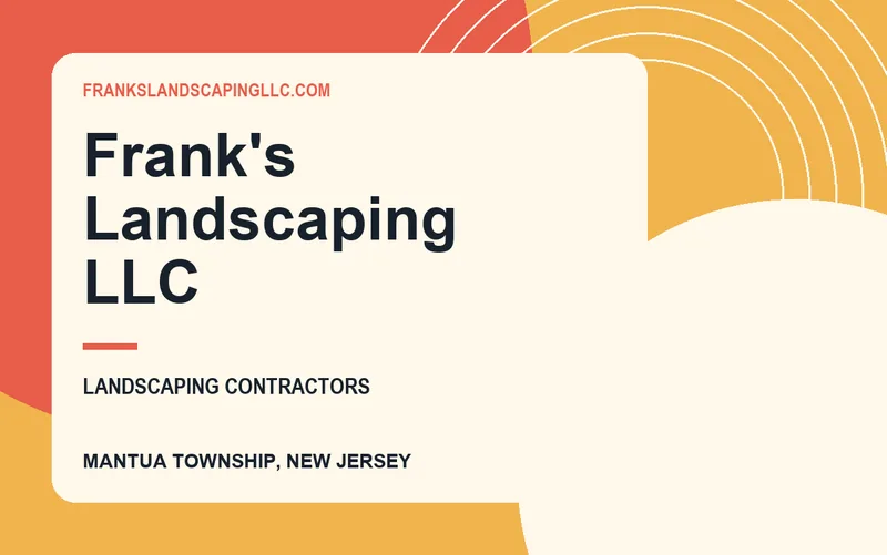 Frank's Landscaping LLC in Mantua Township, New Jersey