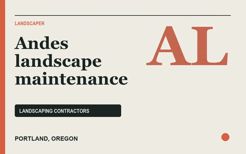Andes landscape maintenance in Portland, Oregon