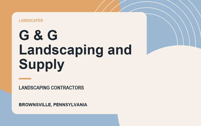 G & G Landscaping and Supply in Brownsville, Pennsylvania