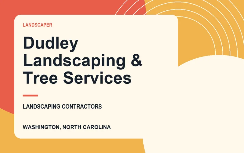 Dudley Landscaping & Tree Services in Washington, North Carolina
