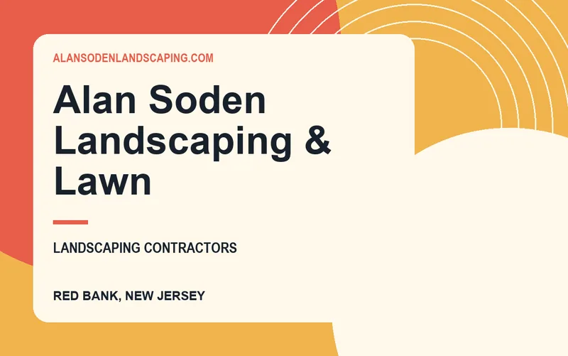 Alan Soden Landscaping & Lawn in Red Bank, New Jersey