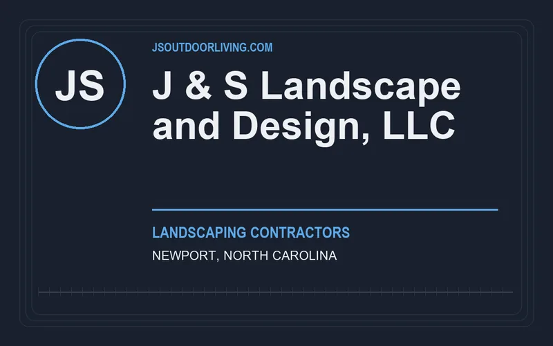J & S Landscape and Design, LLC in Newport, North Carolina