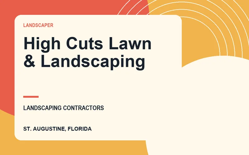 High Cuts Lawn & Landscaping in St. Augustine, Florida