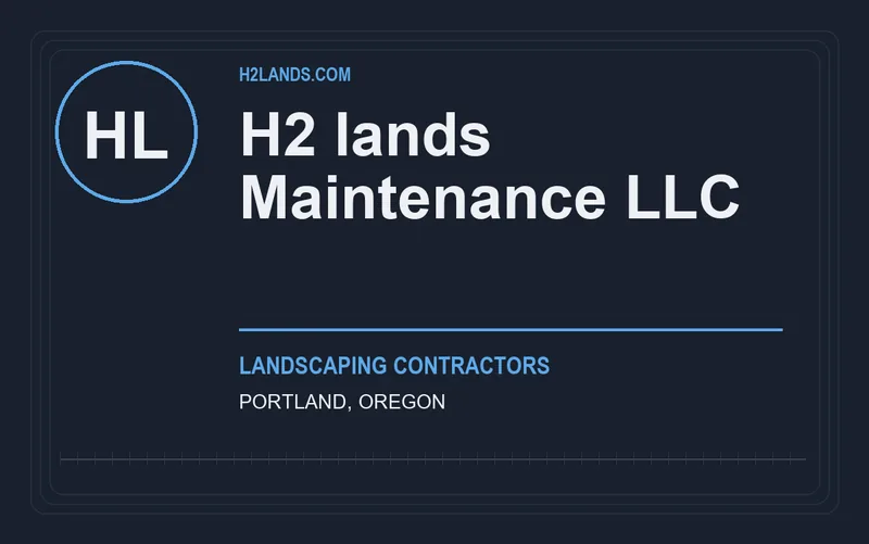 H2 lands Maintenance LLC in Portland, Oregon