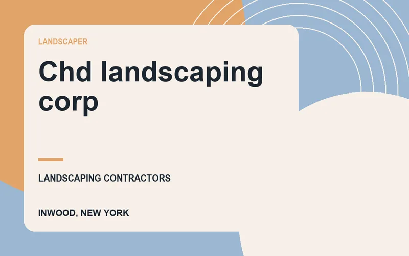 Chd landscaping corp in Inwood, New York