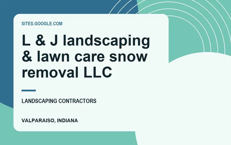 L & J landscaping & lawn care snow removal LLC in Valparaiso, Indiana