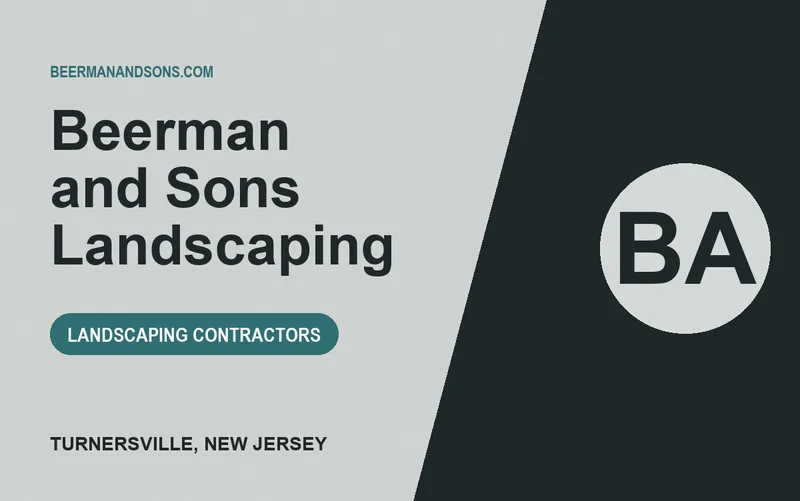 Beerman and Sons Landscaping in Turnersville, New Jersey