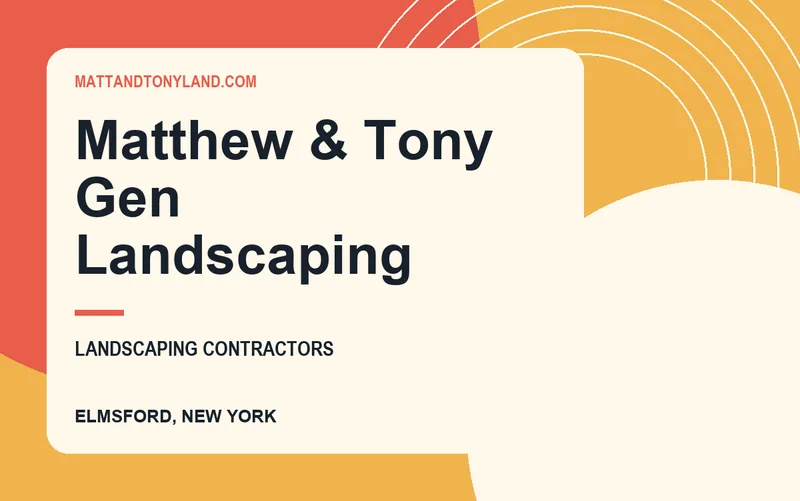 Matthew & Tony Gen Landscaping in Elmsford, New York