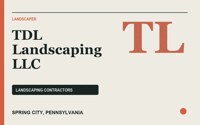 TDL Landscaping LLC in Spring City, Pennsylvania