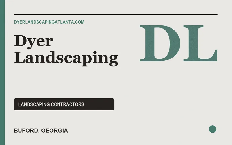 Dyer Landscaping in Buford, Georgia