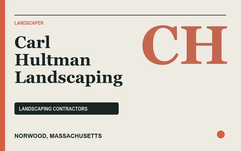 Carl Hultman Landscaping in Norwood, Massachusetts