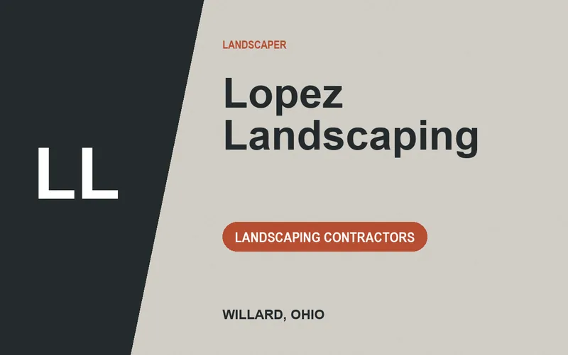 Lopez Landscaping in Willard, Ohio