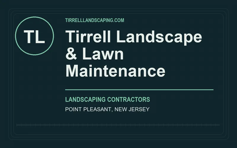 Tirrell Landscape & Lawn Maintenance in Point Pleasant, New Jersey