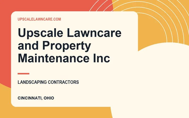 Upscale Lawncare and Property Maintenance Inc in Cincinnati, Ohio