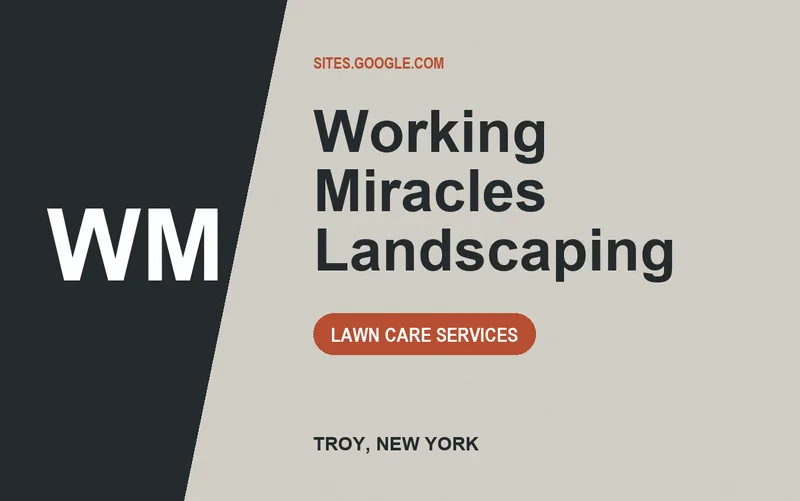 Working Miracles Landscaping in Troy, New York