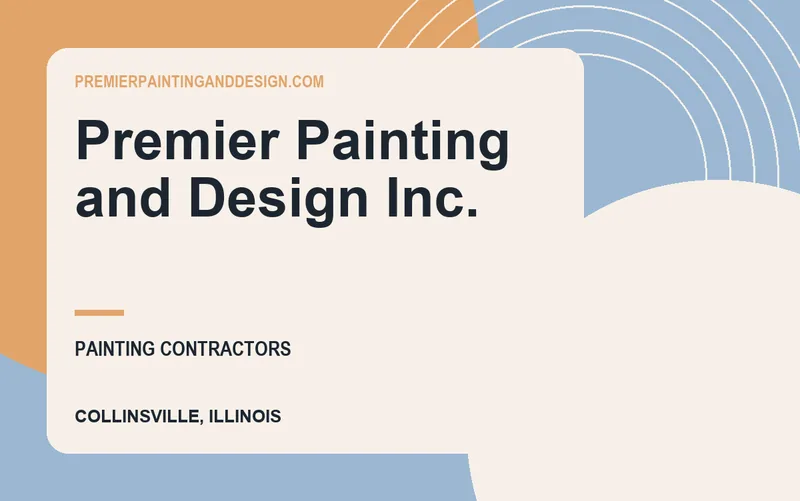 Premier Painting and Design Inc. in Collinsville, Illinois