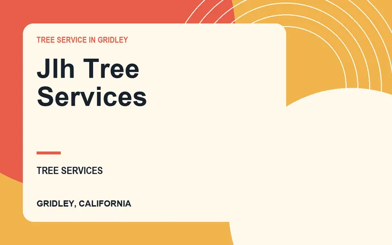 JLH TREE SERVICES in Gridley, California