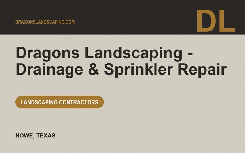 Dragons Landscaping - Drainage & Sprinkler Repair in Howe, Texas