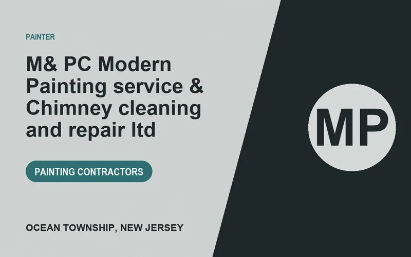 M& PC Modern Painting service & Chimney cleaning and repair ltd in Ocean Township, New Jersey