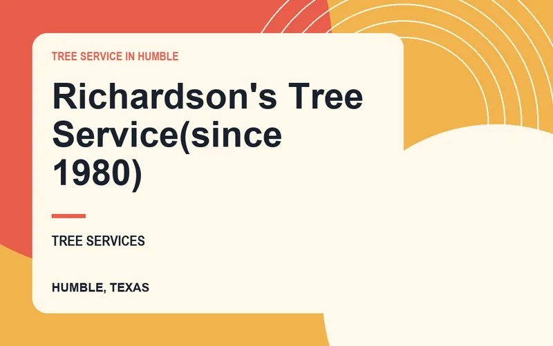 Richardson's Tree Service(since 1980) in Humble, Texas