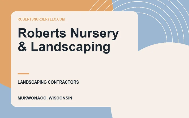 Roberts Nursery & Landscaping in Mukwonago, Wisconsin