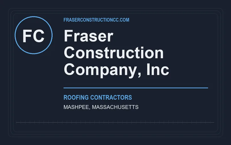 Fraser Construction Company, Inc in Mashpee, Massachusetts