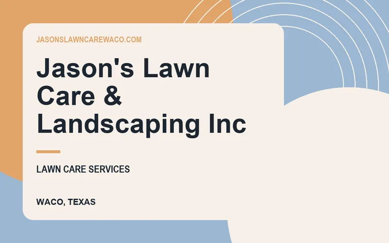 Jason's Lawn Care & Landscaping Inc in Waco, Texas