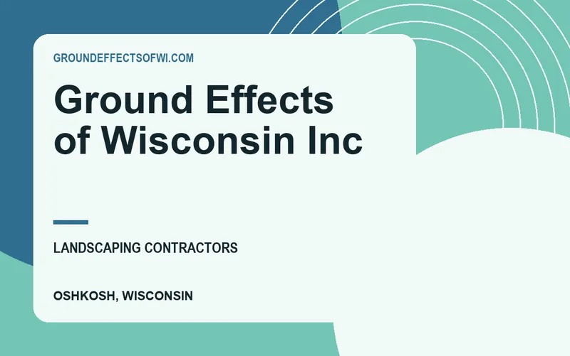 Ground Effects of Wisconsin Inc in Oshkosh, Wisconsin