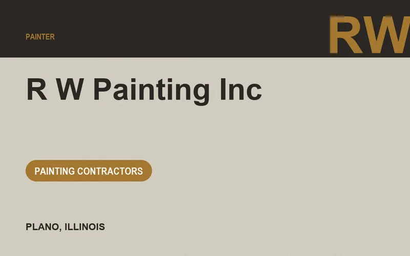 R W Painting Inc in Plano, Illinois
