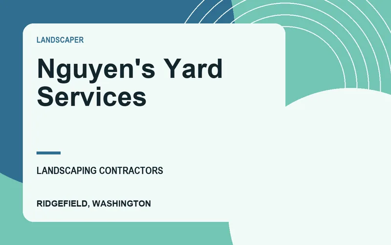 Nguyen's Yard Services in Ridgefield, Washington