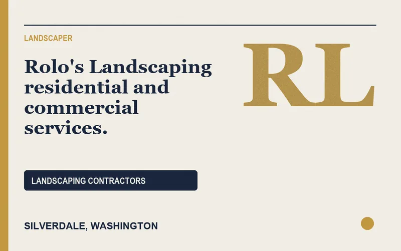 Rolo's Landscaping residential and commercial services. in Silverdale, Washington