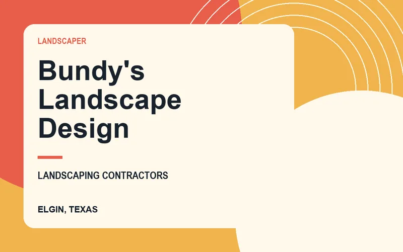 Bundy's Landscape Design in Elgin, Texas