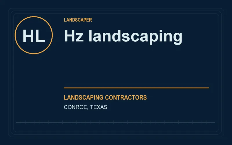 Hz landscaping in Conroe, Texas