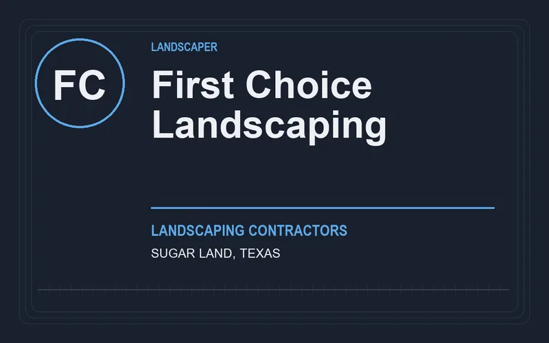 First Choice Landscaping in Sugar Land, Texas