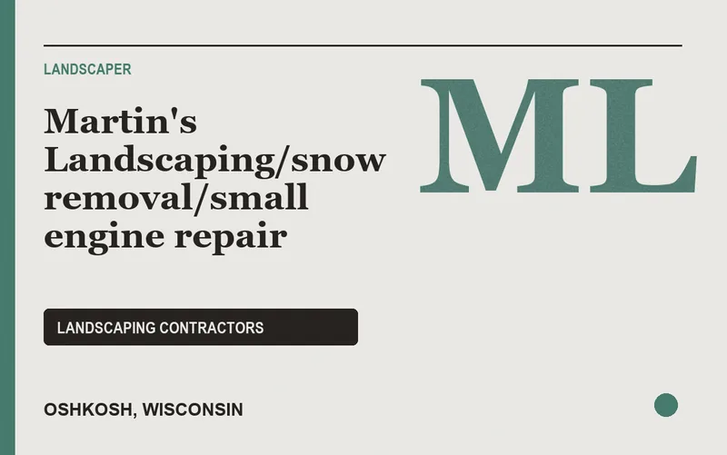 Martin's Landscaping/snow removal/small engine repair in Oshkosh, Wisconsin