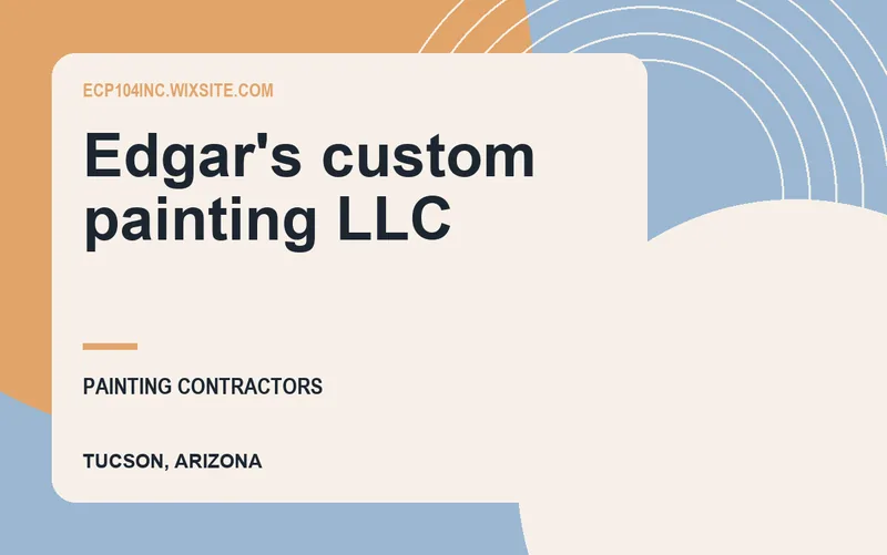 Edgar's custom painting LLC in Tucson, Arizona
