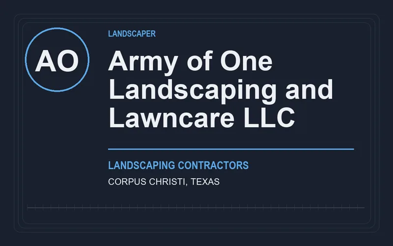 Army of One Landscaping and Lawncare LLC in Corpus Christi, Texas