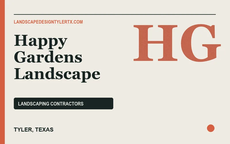 Happy Gardens Landscape in Tyler, Texas