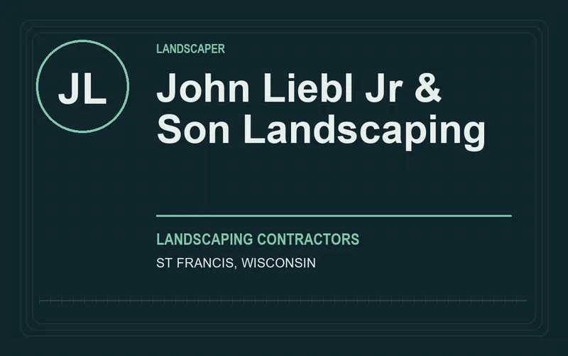 John Liebl Jr & Son Landscaping in St Francis, Wisconsin