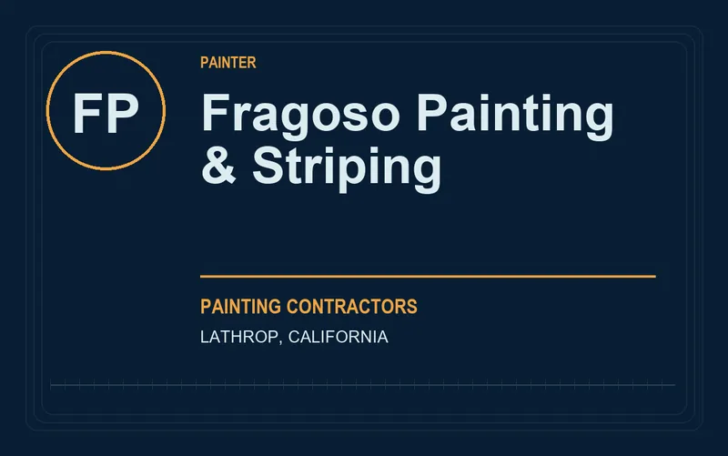 Fragoso Painting & Striping in Lathrop, California