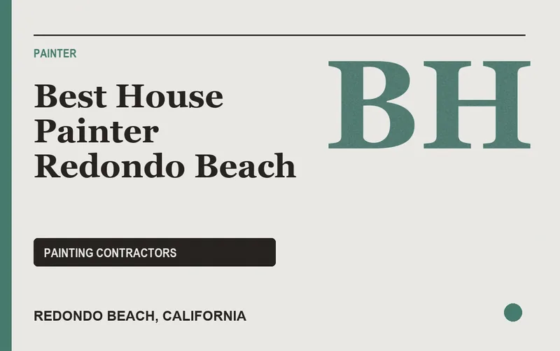 Best House Painter Redondo Beach in Redondo Beach, California