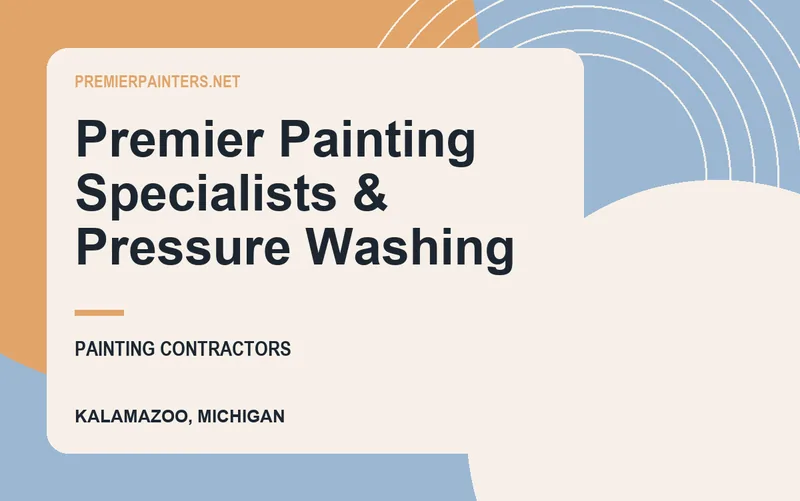 Premier Painting Specialists & Pressure Washing in Kalamazoo, Michigan
