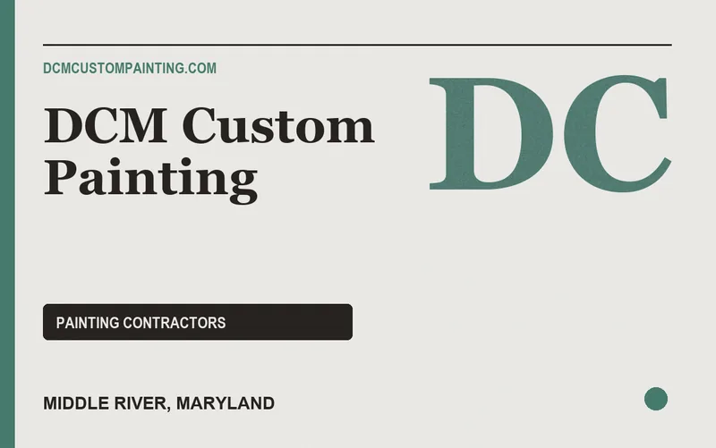 DCM Custom Painting in Middle River, Maryland