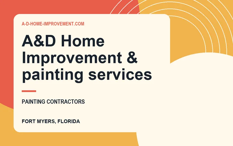 A&D Home Improvement & painting services in Fort Myers, Florida